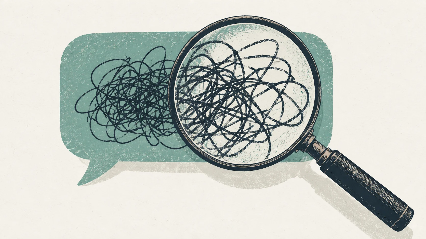 A magnifying glass enlarges a tangled ink scribble inside a teal speech bubble.